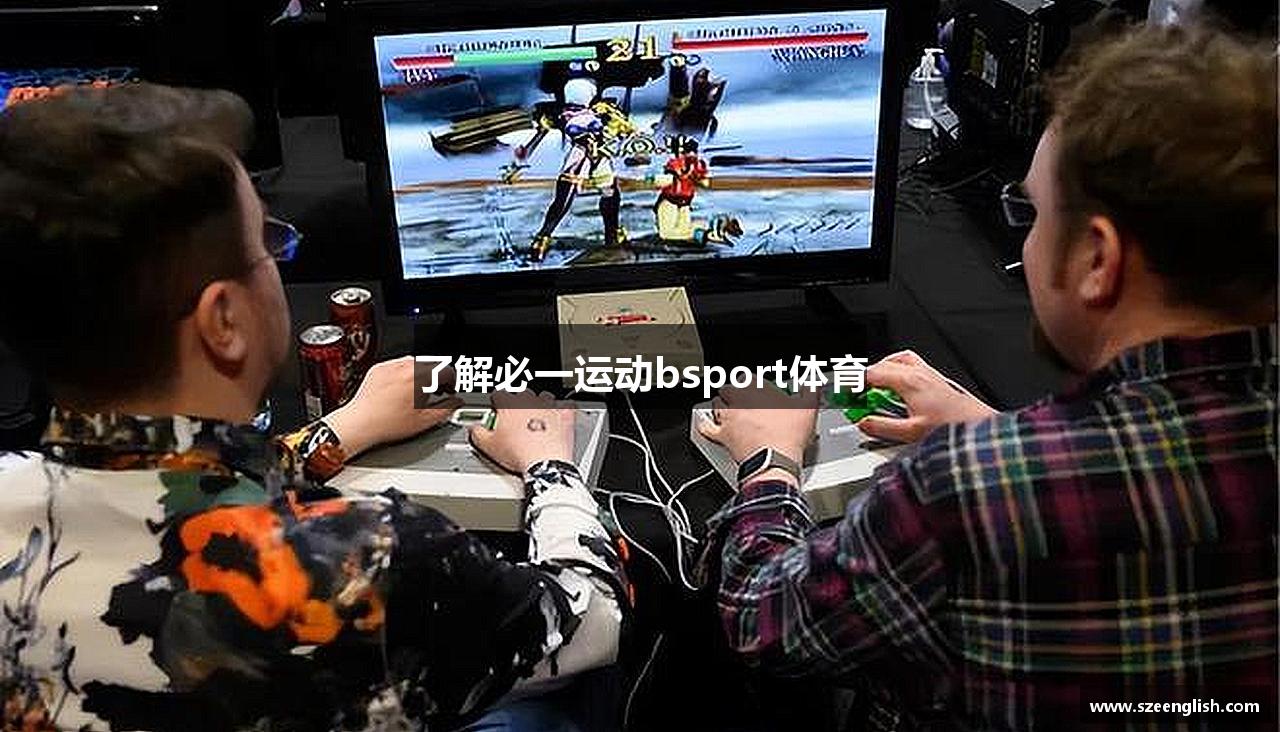 了解必一运动bsport体育